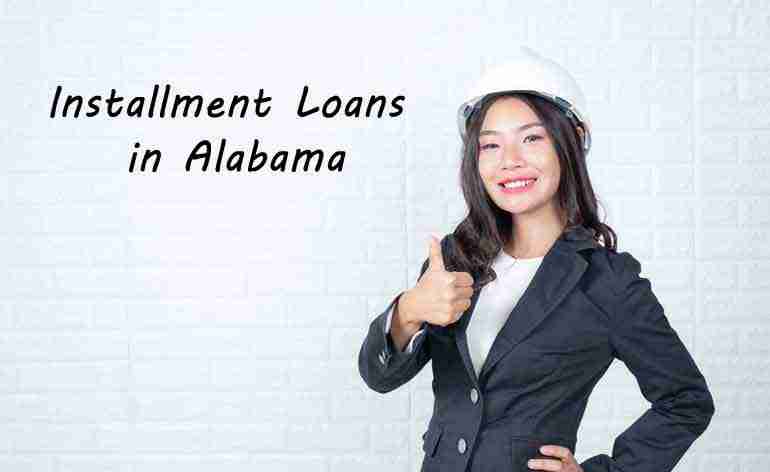 Alabama Installment Loans Online in the USA