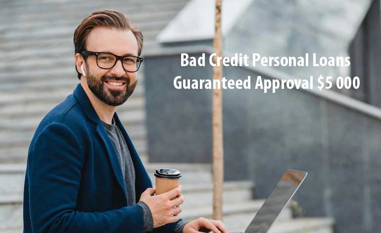 $5000 Bad Credit Personal Loans Guaranteed Approval  in the USA