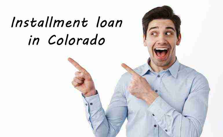 Colorado Installment Loans Online