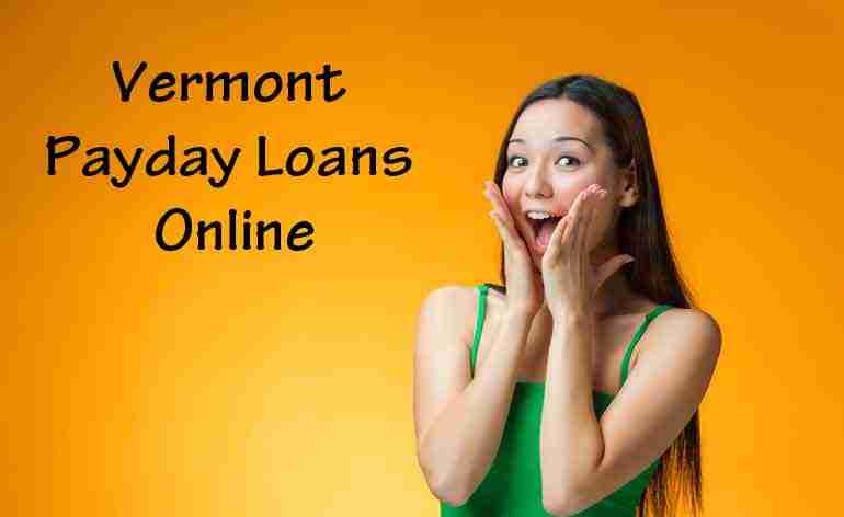 Vermont Payday Loans Online in the USA