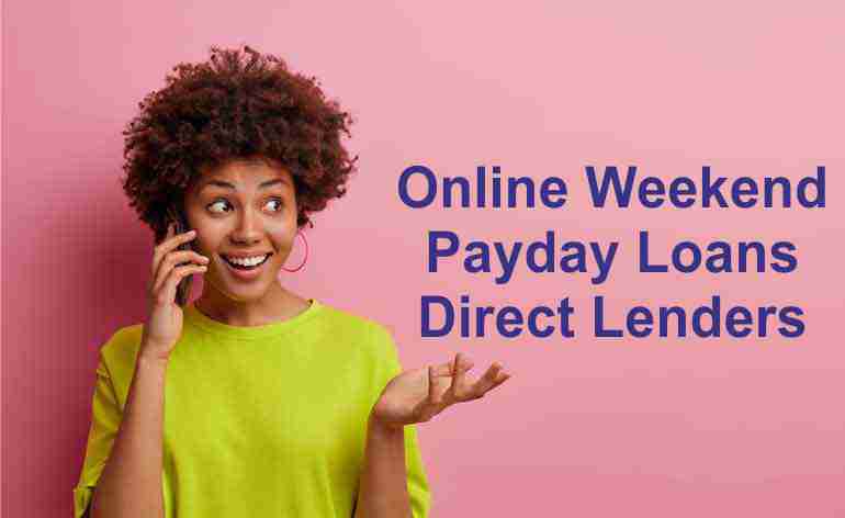 Online Weekend Payday Loans Direct Lenders
